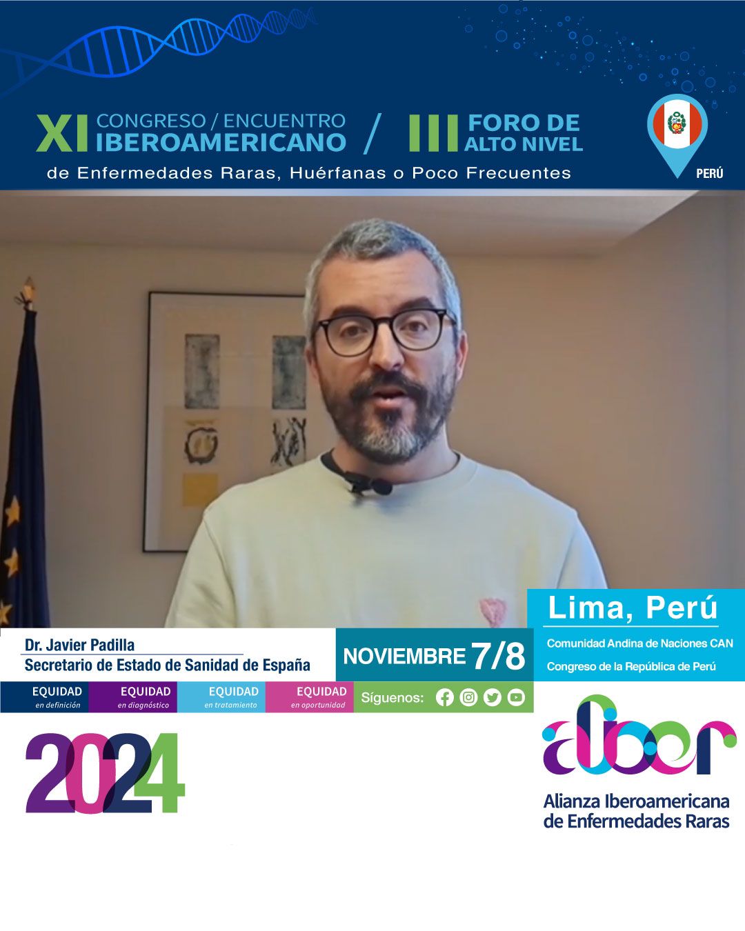 Palabras del Dr. Javier Padilla – Secretario de Estado de Sanidad de España III FORO DE ALTO NIVEL XI CONGRESO IBEROAMERICANO DE ENFERMEDADES RARAS – ALIBER Lima, Perú 7 y 8 de noviembre de 2024