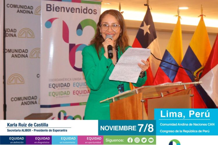 Palabras de Karla Ruiz de Castilla, Presidente de Esperantra – Secretaria de ALIBER  III FORO DE ALTO NIVEL XI CONGRESO IBEROAMERICANO DE ENFERMEDADES RARAS – ALIBER Lima, Perú 7 y 8 de noviembre de 2024